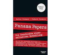 Panama Papers: Die Geschichte einer weltweiten Enthüllung