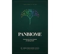 PANBIOME: Nurturing Your Inner Ecosystem for Lifelong Health