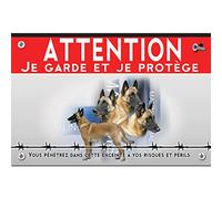 Pancarte métal Attention au chien berger belge Malinois