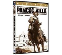 Pancho Villa: El Angel Y El Fierro