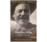 Pancho Villa, Roman D'une Vie - Tome 1