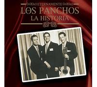 Panchos - Eternamente Los Panchos: La Historia