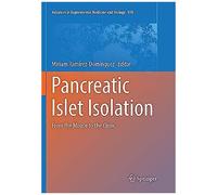 Pancreatic Islet Isolation : From The Mouse To The Clinic