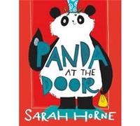 Panda at the Door by Sarah Horne Sarah Horne (Auteur)