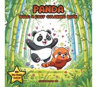 Panda Coloring Book: Bold & Easy Kawaii Designs with 50+ Fun Facts for Kids, Teens & Adults - Adorable Giant Panda and Red Panda Pages for Relaxation and Stress Relief