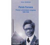 Didier Mumengi – Panda Farnana: Premier universitaire congolais 1888-1930 – Broché