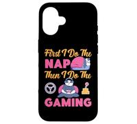 Panda : First I Do The Nap, Then I Do The Gaming Coque pour iPhone 16