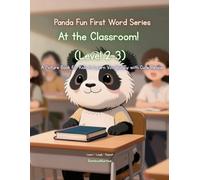 Panda Fun First Words Series: At the Classroom! (Level 2-3): A Picture Book for Kids to Learn Vocabulary with Cute Pandas