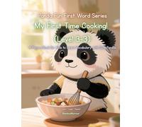 Panda Fun First Words Series: My First Time Cooking! (Level 3-3): A Picture Book for Kids to Learn Vocabulary with Cute Pandas