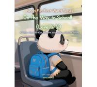 Panda Fun First Words Series: On the Way to School! (Level 2-2): A Picture Book for Kids to Learn Vocabulary with Cute Pandas