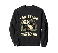 Panda I Am Trying Juste Pas Trop Fort Bambou Sweatshirt