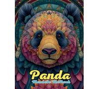 Panda Mandala Malbuch: Meditative Bambuswald-Motive für Entspannung und Kreativität: 60+ detaillierte Mandalas für Stressabbau, Achtsamkeit und ... - inspiriert von den sanften Riesen der Natur