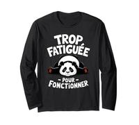 Panda Motif Humour Drole Sieste Flemme Paresse Trop Fatiguée Manche Longue