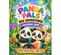 Panda Pals: Big Adventures Coloring Book: 24 Cute and Easy Panda Coloring Pages for Kids Ages 4-8