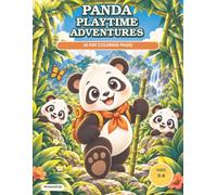 Panda Playtime Adventures: 36 Big & Easy Coloring Pages for Kids Ages 3-8 | A Cute Panda Coloring Book for Boys and Girls