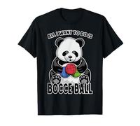 Panda Pocce Ball, Tout ce Que Je Veux Faire, C'est Un Mignon Joueur d'ours drôle T-Shirt