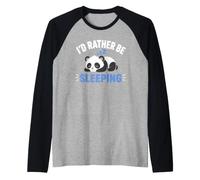 Panda Sleep Funny Nap Humor Lazy I'd Rather Be Sleeping Manche Raglan