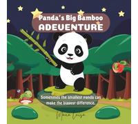 Panda's Big bamboo Adventure: A Brave Little Panda's Journey to Save the Forest