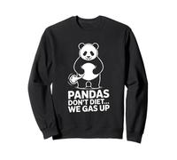 Pandas Don't Diet We Gas Up Funny Panda Humour Sweatshirt
