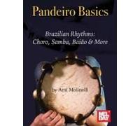 Pandeiro Basics Brazilian Rhythms: Choro, Samba, Baiao & More