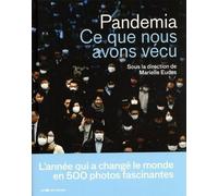 Pandemia - Ce que nous avons vécu - Marielle Eudes - Les Arenes Eds - broché - Beau livre