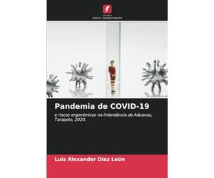 Pandemia de COVID-19: e riscos ergonómicos na Intendência de Aduanas, Tarapoto, 2020.