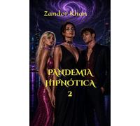 Pandemia hipnótica 2