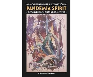 Pandemia Spirit: Gedankenbuch eines Außenseiters
