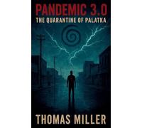 Pandemic 3.0 The Quarantine of Palatka