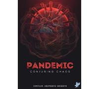 Pandemic-Conjuring Chaos