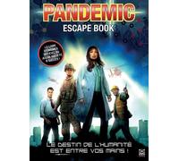 Jason Ward – Pandemic : Escape Book – Le destin de l'humanité est entre vos mains – Broché
