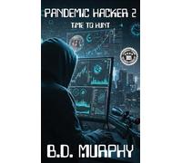 Pandemic Hacker 2: Time to Hunt