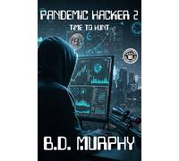 Pandemic Hacker 2: Time to Hunt