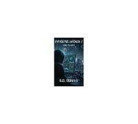 Pandemic Hacker 2: Time To Hunt Paperback Book By B.D. Murphy