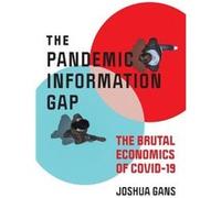 Pandemic Information Gap and the Brutal Economics of COVID19 - Joshua Gans - Penguin Random House LLC - Livre en Anglais - Paperback Joshua GansJoshua Gans (Auteur)