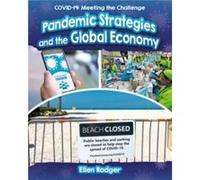 Pandemic Strategies and the Global Economy by Ellen Rodger Ellen Rodger (Auteur)
