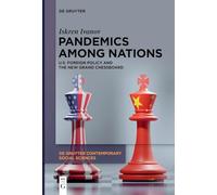Pandemics Among Nations: U.s. Foreign Policy and the New Grand Chessboard
