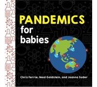 Pandemics for Babies by Chris Ferrie Chris Ferrie (Auteur)