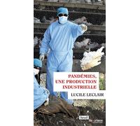 Pandémies, une production industrielle - Lucile Leclair - Seuil - broché - Etude