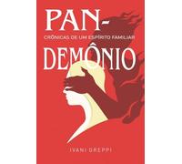 Pandemônio: Crônicas de um Espírito Familiar