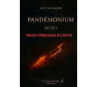 PANDÉMONIUM: ACTE I