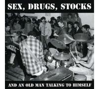 Pandemonium - Sex Drugs Stocks & One Old Man Talking to Himself
