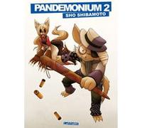 Pandemonium T02 Sho Shibamoto (Auteur), Sebastien Ludmann (Traduction)