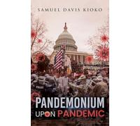 Pandemonium Upon Pandemic