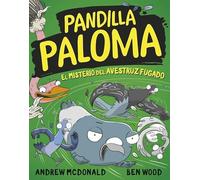 Pandilla Paloma 2 - El misterio del avestruz fugado
