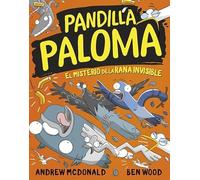 Pandilla Paloma 4 - El misterio de la rana invisible