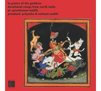 Pandit Premkumar Mallik - In Praise of the Goddess: Devotional Songs from North India