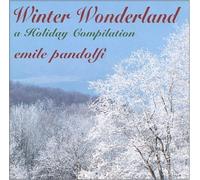 Pandolfi, Emile - Winter Wonderland: Holiday Compilation