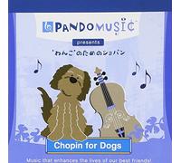Pandomusic - Pando Music: Chopin for Dogs