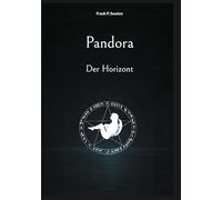 Pandora: Der Horizont
